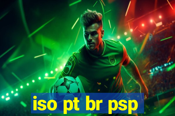 iso pt br psp